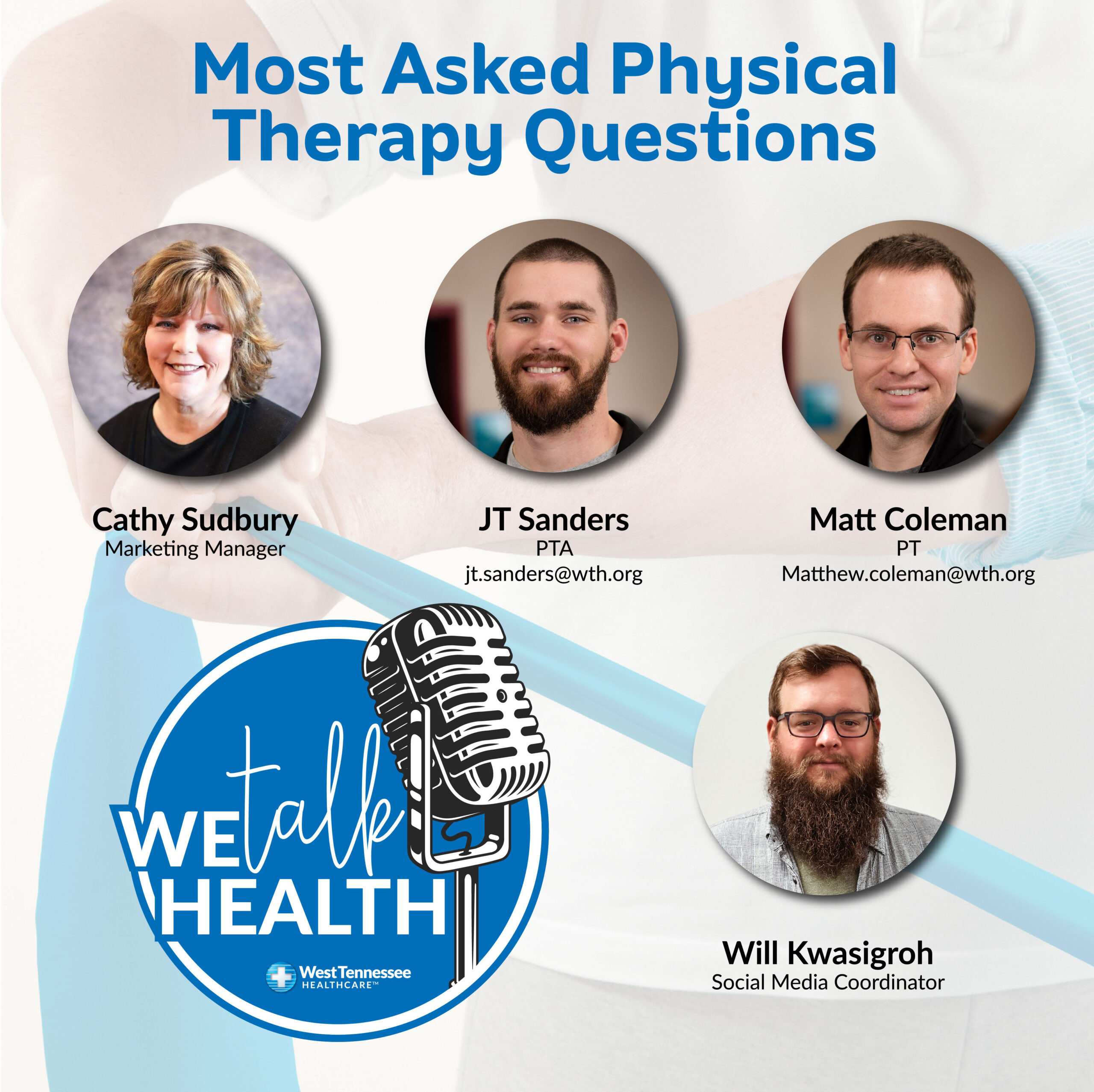 We Talk Health Ep. 131 - Most Asked Physical Therapy Questions - West  Tennessee Healthcare