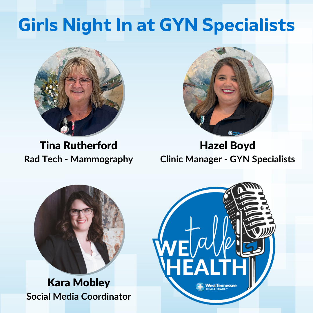 We Talk Health Podcast Girls Night In at GYN Specialists