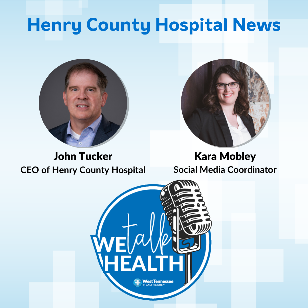 We Talk Health Podcast Henry County Hospital News