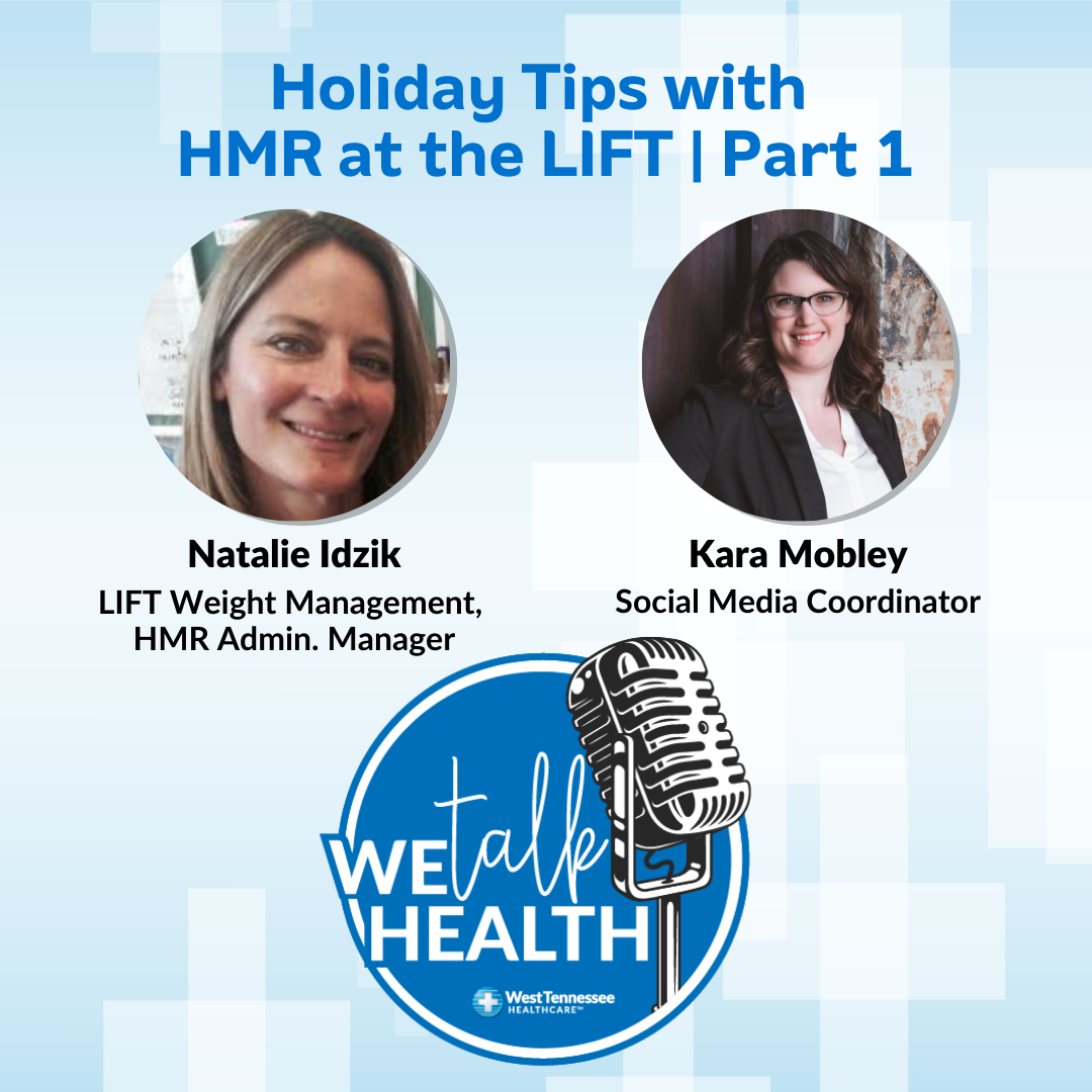 We Talk Health Podcast Holiday Tips with HMR at the LIFT