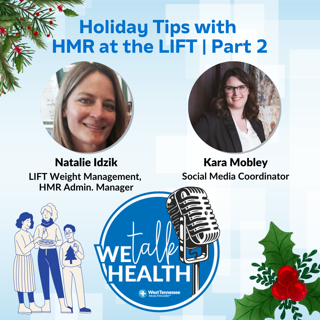 We Talk Health Podcast Holiday Tips with HMR at the LIFT Part 2 Christmas